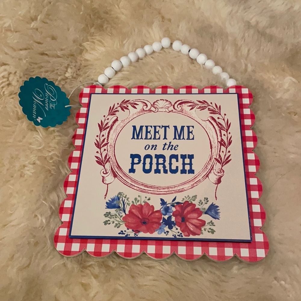 The Pioneer Woman Meet Me On The Porch Sign